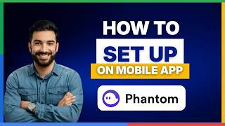 How to set up Phantom Wallet on mobile app [FULL GUIDE]