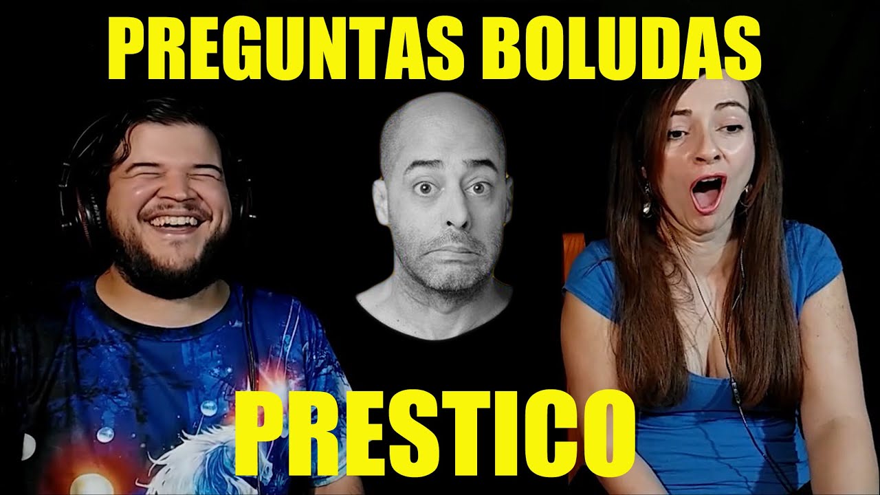 ¿Preguntas Boludas? ¡Prestico las tiene todas! 😂Españoles reaccionan
