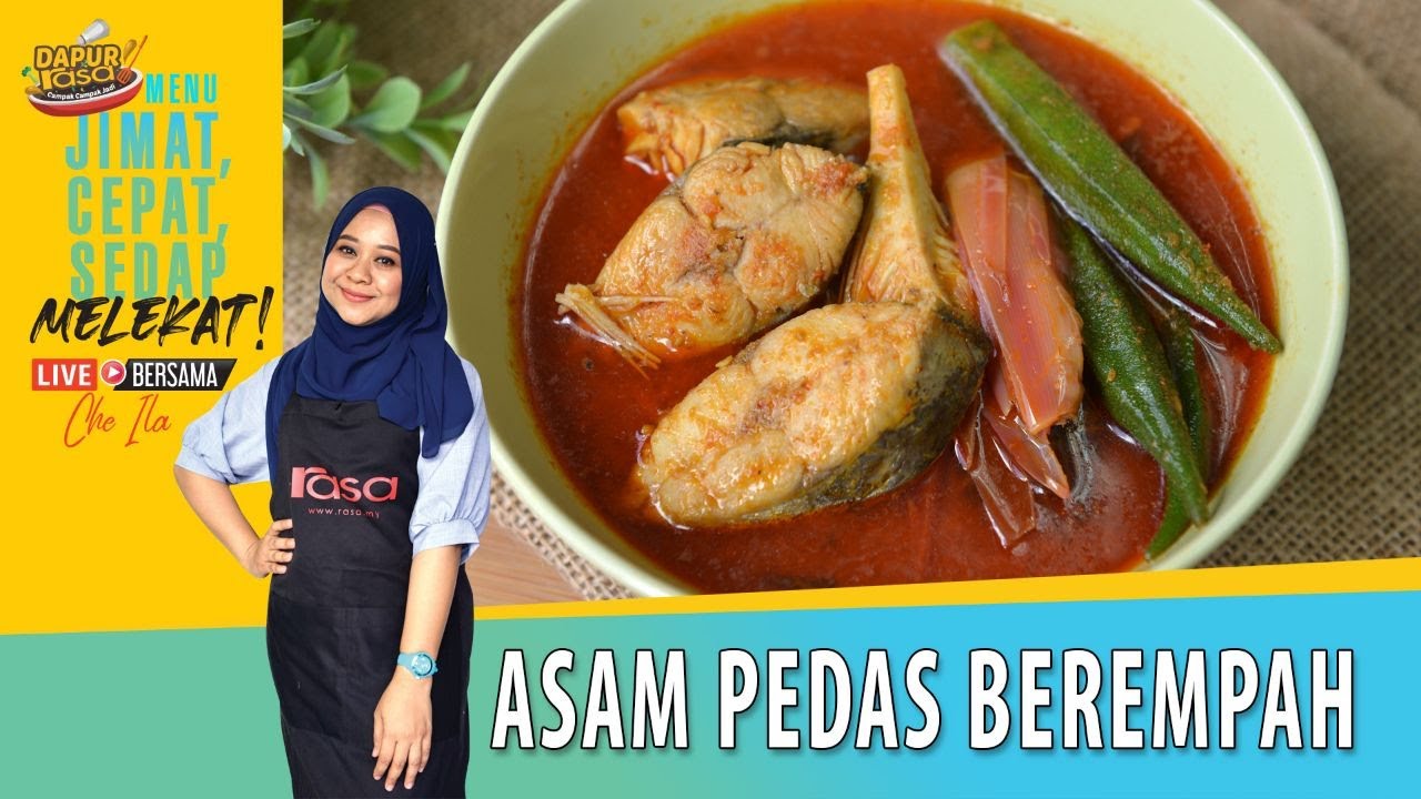 Asam Pedas Berempah L Dapur Rasa Live Bersama Che Ila Youtube