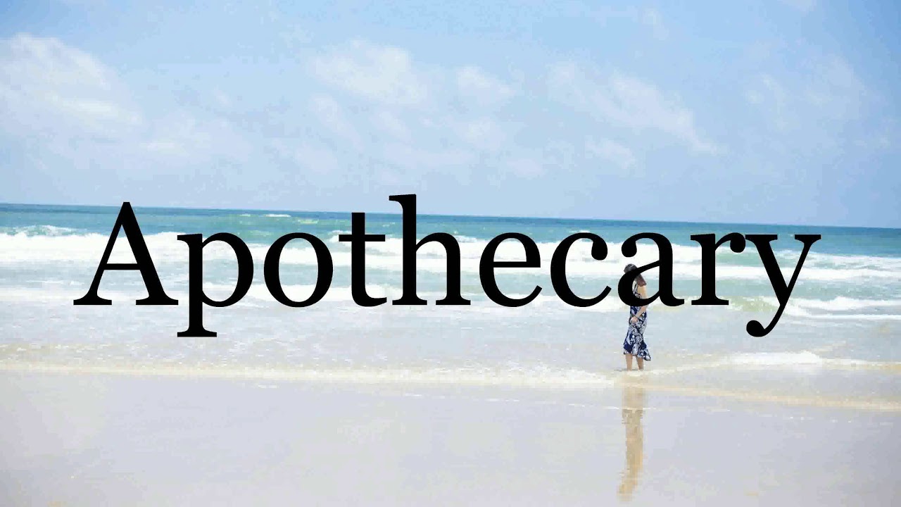 How To Pronounce Apothecary🌈🌈🌈🌈🌈🌈Pronunciation Of