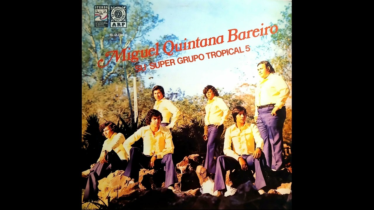 MIGUEL QUINTANA BAREIRO Y SU SUPER GRUPO TROPICAL 5 - Discos ARP