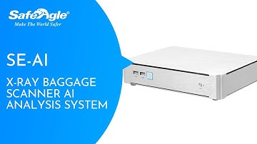 Safeagle SE-AI X-ray Baggage Scanner AI Analysis System