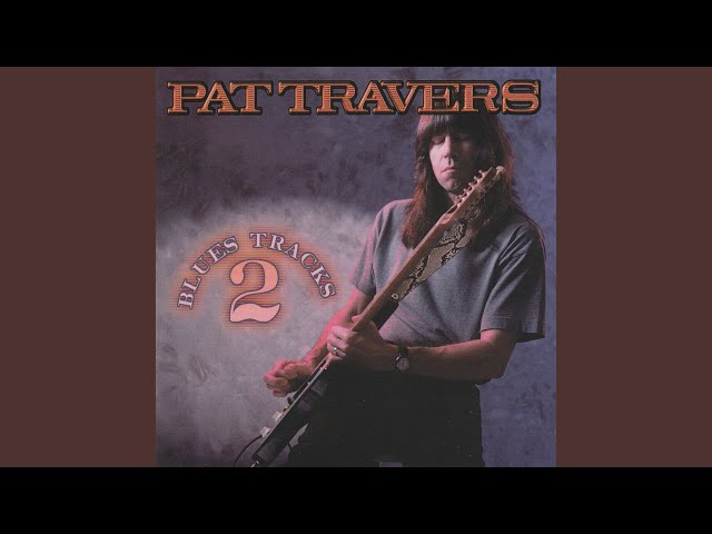 Pat Travers - Your Cash Ain't Nothing But Trash