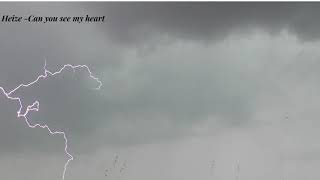 Heize Can You See My Heart With Real Thunder Storm Sound