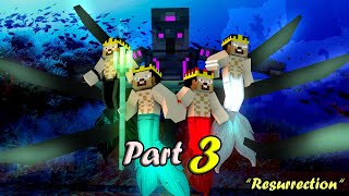 PART 3 " RESURRECTION" : QUEEN ENDS HER LIFE TO SAVE DAUGHTERS : Monster School :Minecraft Animation