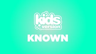 Kids Version - Known