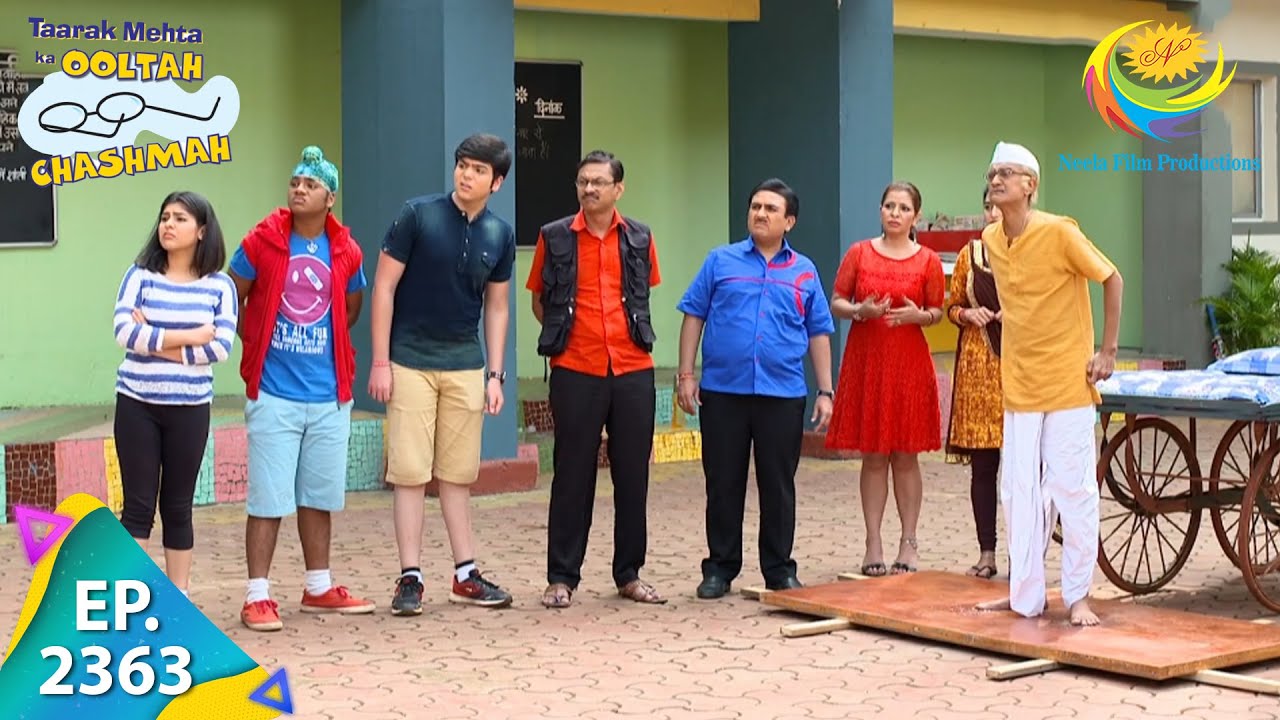 Taarak Mehta Ka Ooltah Chashmah   Episode 2363   Full Episode