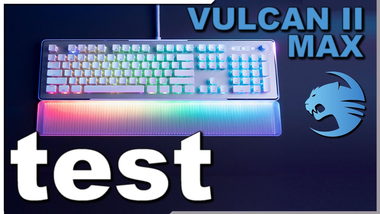 Test/Review : Nouveau clavier Roccat Vulcan II Max