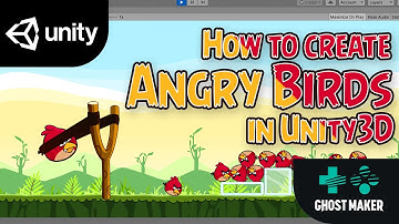How to create Angry Birds in Unity3D | Unity3D Tutorial | Ghost Maker