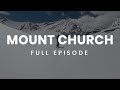 Idaho 12ers: Mount Church – Full Episode