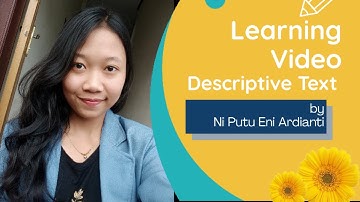 Learning Video of Descriptive Text: Final Project of Material Development