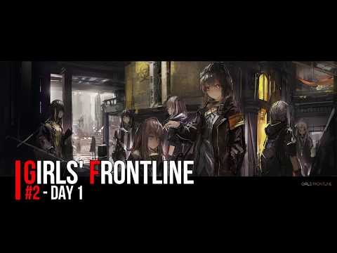 GIRL’S FRONTLINE O.S.T #2 - DAY 1
