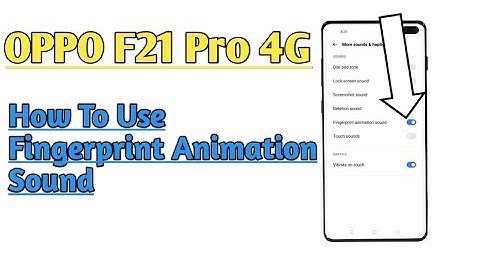 OPPO F21 Pro 4G || How To Enable Fingerprint Animation Sound Feature