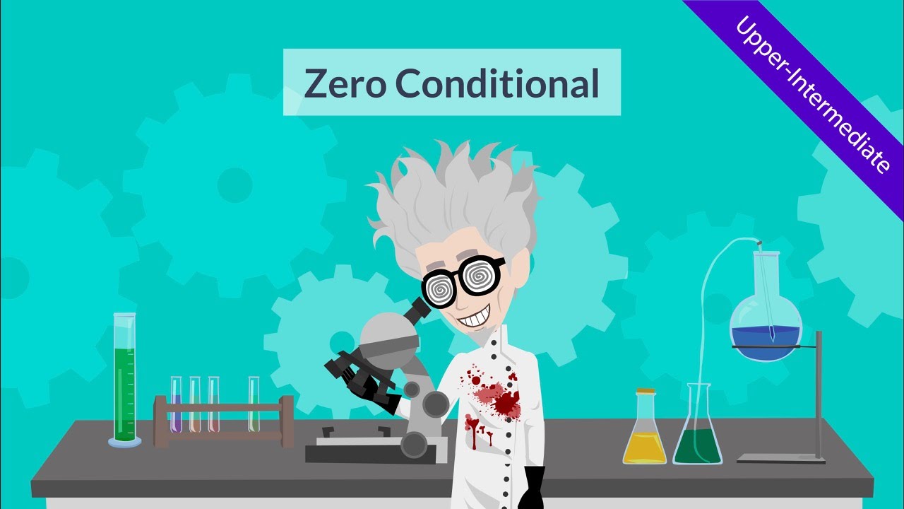 Zero Conditional - Conditional Sentences: Creative \u0026 engaging animated ESL video for teachers to use