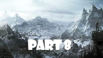 The Elder Scrolls V: Skyrim Remastered Part 8