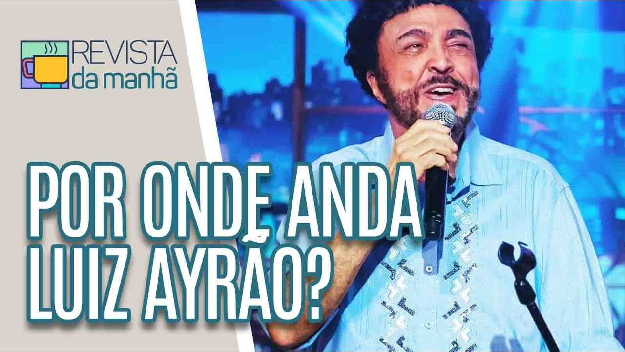 Descubra por onde anda o cantor Luiz Ayrão Revista da Manhã (18/11/21) YouTube Descubra por onde anda o cantor Luiz Ayrão Revista da Manhã (18/11/21) YouTube