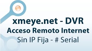 Acceso Remoto NVR DVR Standalone numero serial por xmeye.net - sin IP fija - CCTV Colombia Acceso Remoto NVR DVR Standalone numero serial por xmeye.net - sin IP fija - CCTV Colombia