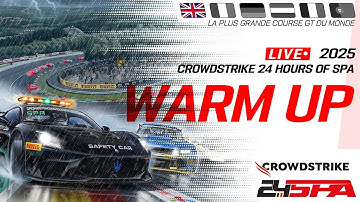 LIVE | Warm Up | CrowdStrike 24 Hours of Spa | GTWC Europe powered by AWS 2025 (English)