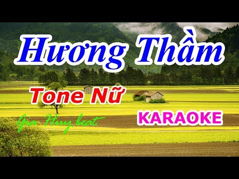 Hương Thầm - karaoke - Tone nữ - Nhạc Sống - gia huy beat - karaoke Tone nữ Hương Thầm