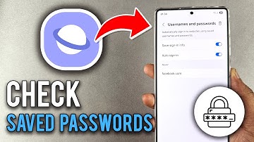 How to Check Saved Passwords in Samsung Internet - 2025