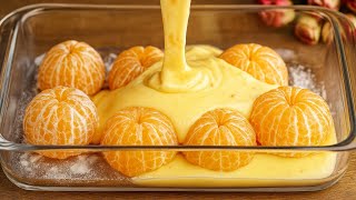 ¡Postre de mandarina en 10 minutos! ¡Un postre que se deshace en la boca!