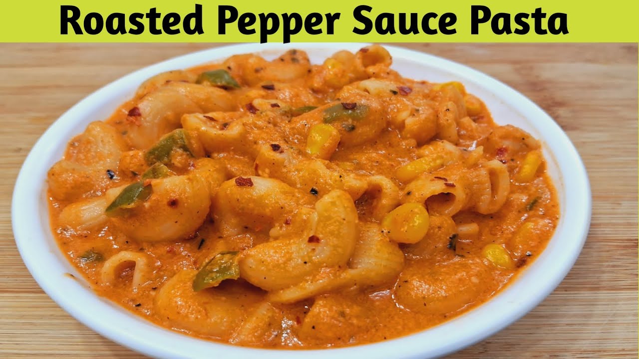 Roasted Pepper Sauce Pasta Recipe Jain Pasta Recipe Easy Pasta