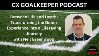 Between Life and Death: Transforming the Donor Experience into a Lifesaving Journey