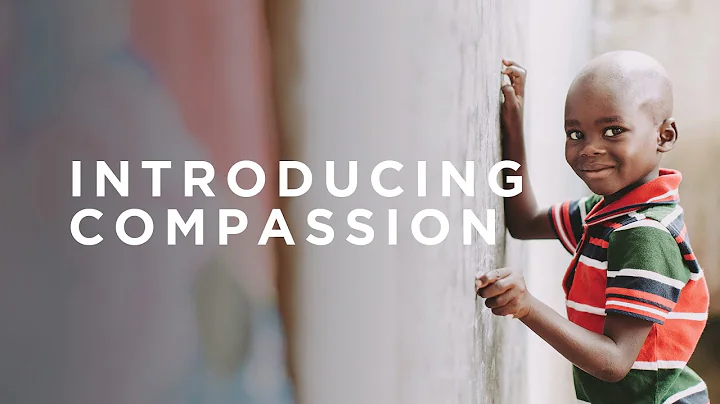 Introducing Compassion | Compassion Australia