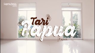 TARI PAPUA (PAPUA) | TUTORIAL TARI TRADISIONAL