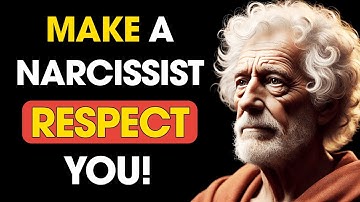 10 Ways to Make A Narcissist RESPECT You | Stoic Philosophy