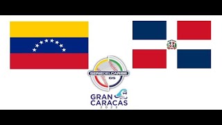 VENEZUELA VS REPUBLICA DOMINICANA (FINAL ) EN VIVO  2023
