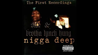 Fuck Everybody (Insert) - Sicx & Brotha Lynch Hung [ Nigga Deep ] --((HQ))--