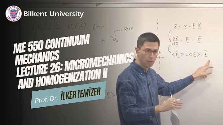 Continuum Mechanics - Lecture 26 (ME 550)
