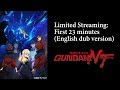 Mobile Suit Gundam NT (Narrative) Initial 23-Minute Streaming (EN Dub)