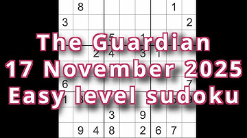 Sudoku solution – The Guardian 17 November 2025 Easy level