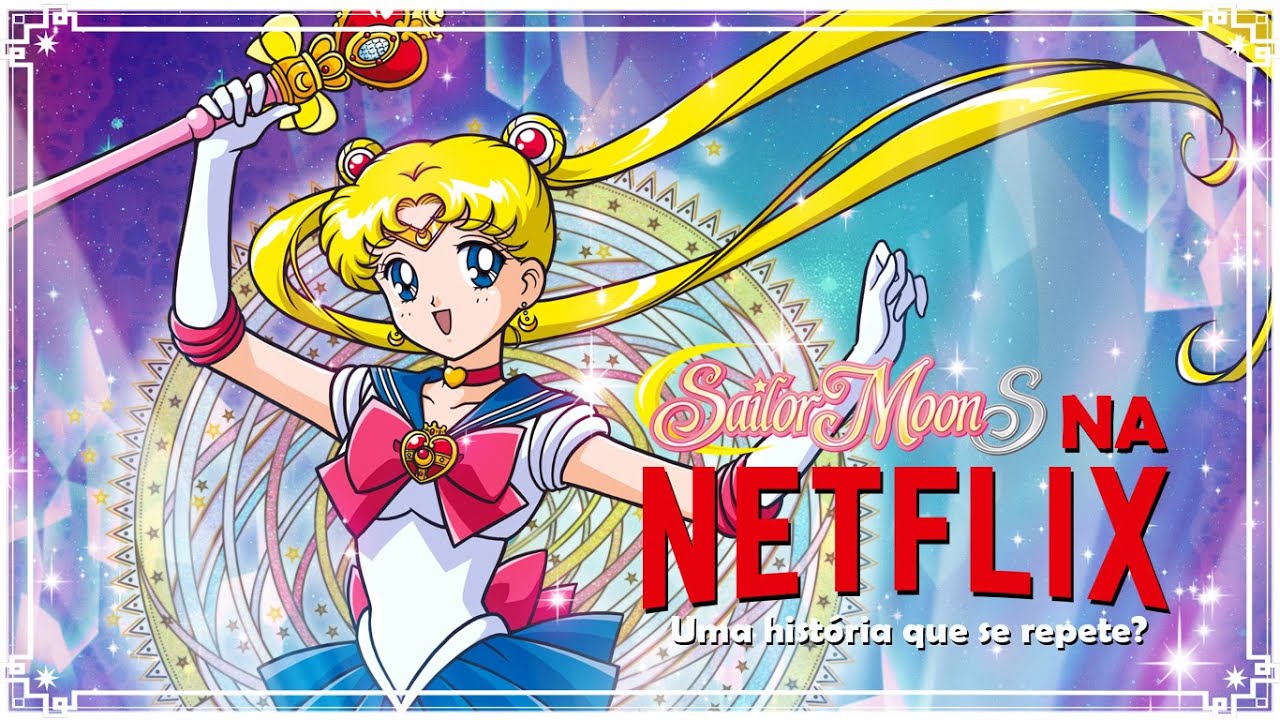 SOS Sailor Moon - A dona Netflix avisou que elas estão chegando em