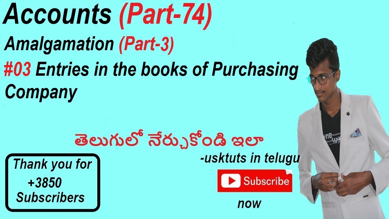 03 Amalgamation of Companies in Telugu//Journal Entries in the books