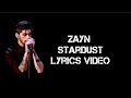 ZAYN - Stardust (Lyrics Video) #zayn #stardust #lyricsvideo