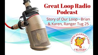 Great Loop Radio-The Story of Our Loop: Brian and Karen Aboard "Tug Life"