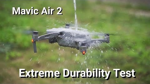 DJI Mavic Air 2 Extreme Durability Test