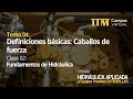 Definiciones básicas: Caballos de fuerza (Clase 02 - Tema 04)