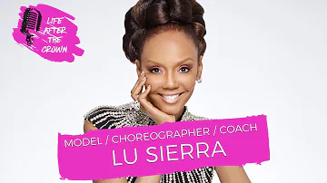 Model/Choreographer/Coach Lu Sierra - Navigating the Modern World of Modeling and How to Win...
