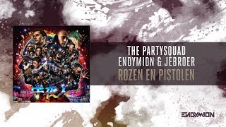 Video thumbnail of "The Partysquad & Endymion & JeBroer - Rozen en Pistolen"