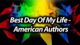 American Authors - Best Day Of My Life