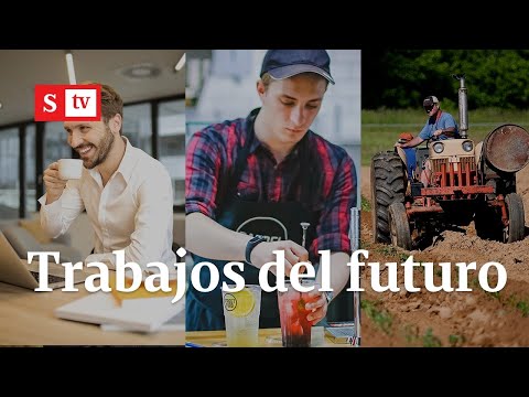 Los trabajos del futuro | Semana Tv