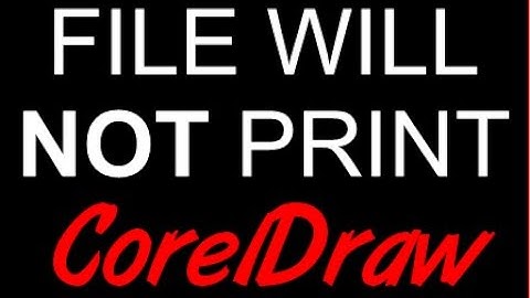 CorelDraw Tips & Tricks File will not PRINT AND MORE