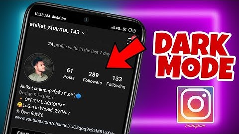 How To Enable/Turn On Instagram Dark/Night Mode/Theme UI On Android Today (No Root Mod Tutorial)