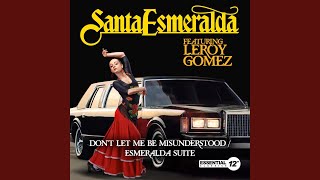 Video thumbnail of "Santa Esmeralda - Don't Let Me Be Misunderstood / Esmeralda Suite (LP Mix)"