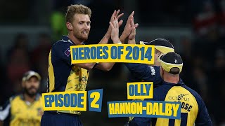 Heroes of 2014: Olly Hannon-Dalby