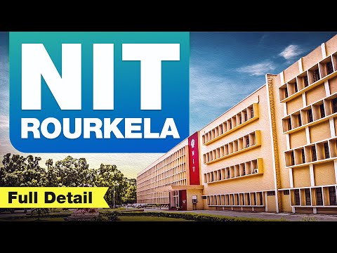 NIT Rourkela | NIT Rourkela Hostel | NIT Rourkela Placement | NIT Rourkela Fees | Planetstudy | NIT